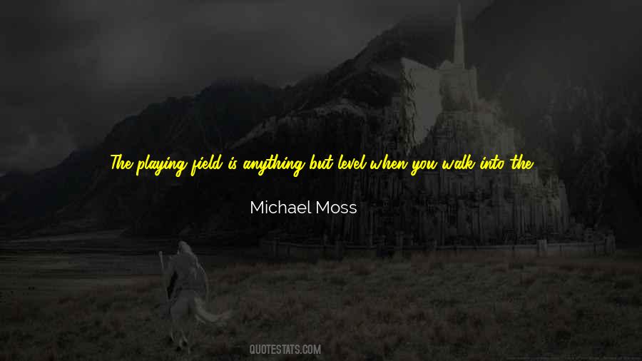 Michael Moss Quotes #815238