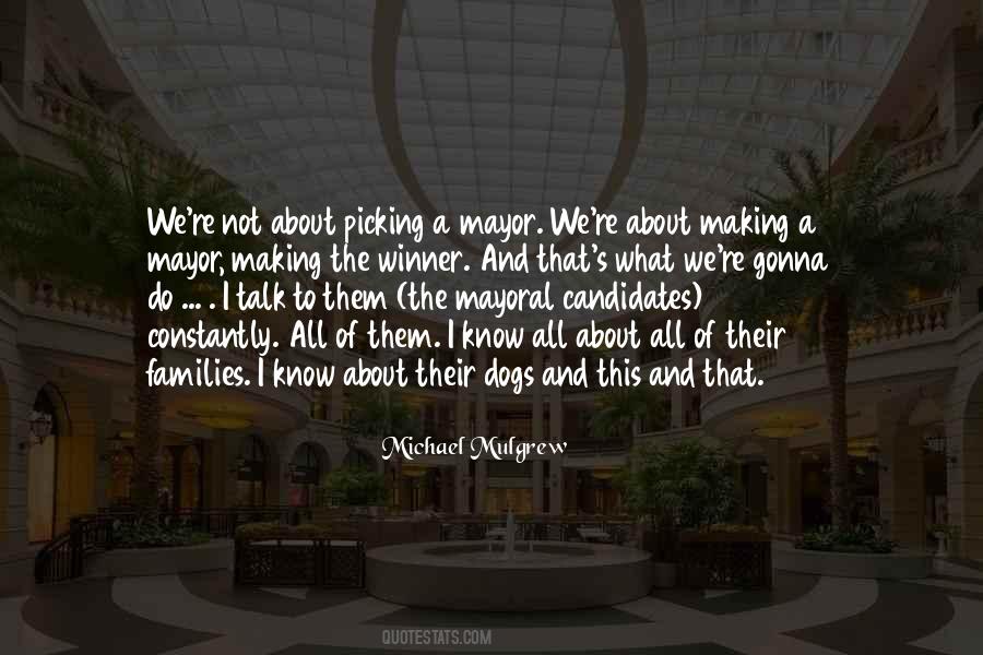 Michael Mulgrew Quotes #1573098 Michael Mulgrew Quotes #1573098