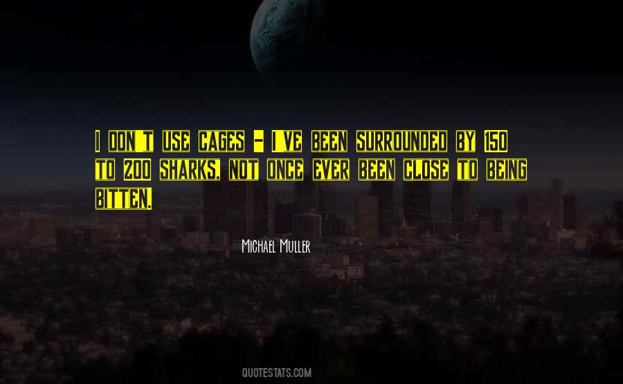 Michael Muller Quotes #1838685