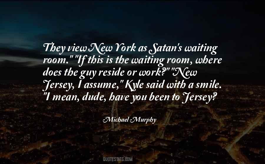 Michael Murphy Quotes #1480419