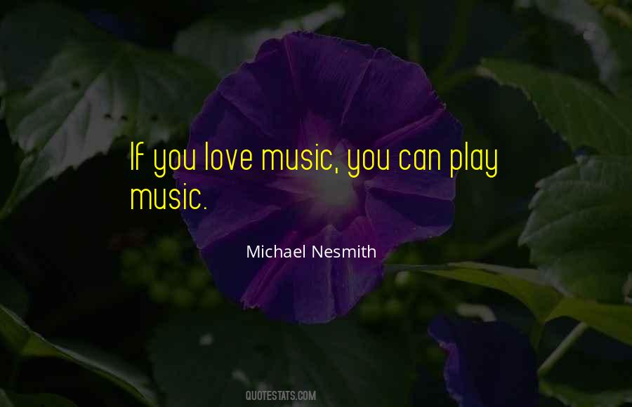 Michael Nesmith Quotes #1414755