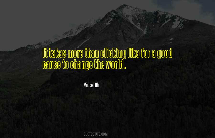 Michael Oh Quotes #1055455