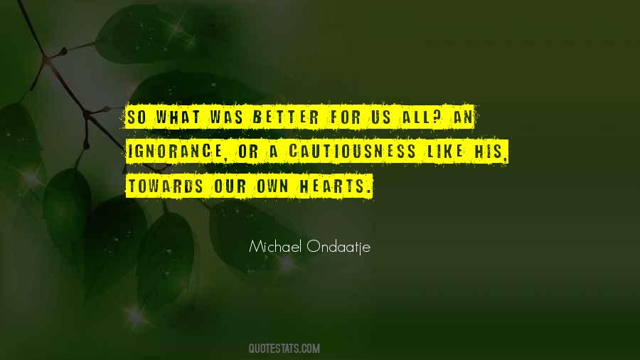 Michael Ondaatje Quotes #1323499