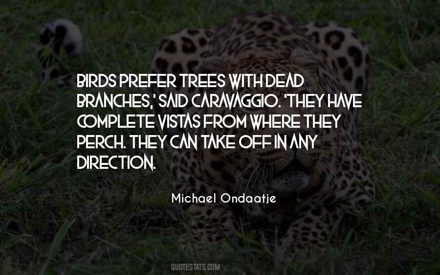 Michael Ondaatje Quotes #1393768