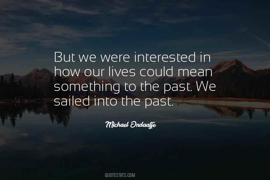 Michael Ondaatje Quotes #1575526