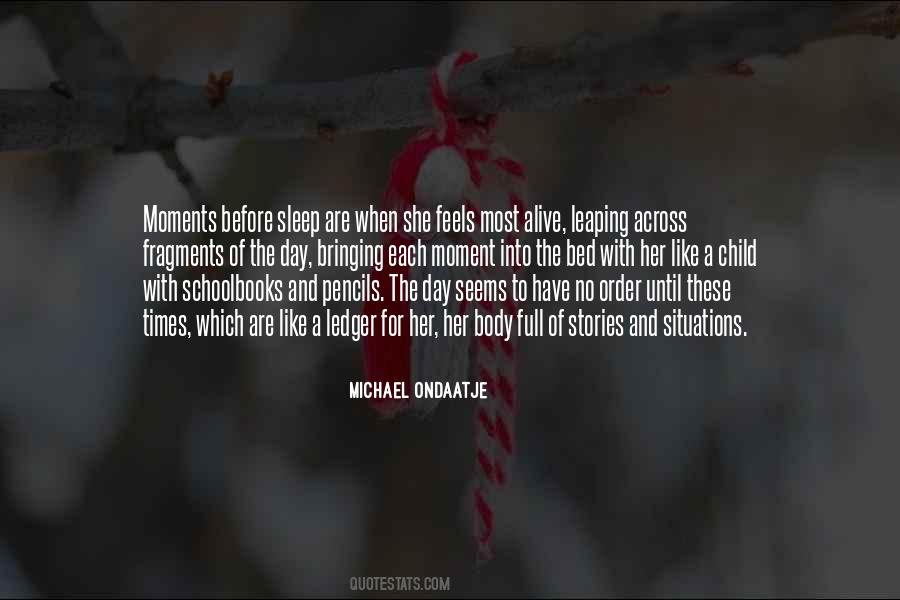 Michael Ondaatje Quotes #315640