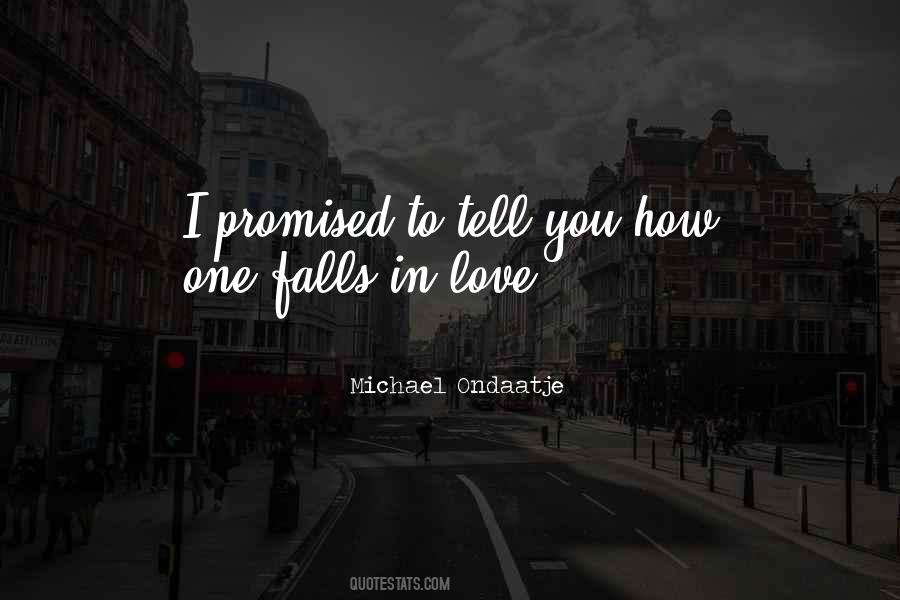 Michael Ondaatje Quotes #564900