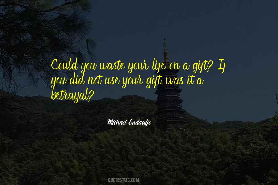 Michael Ondaatje Quotes #579451