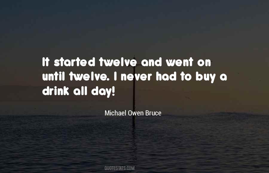 Michael Owen Bruce Quotes #1339368