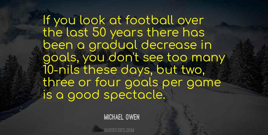 Michael Owen Quotes #1452942