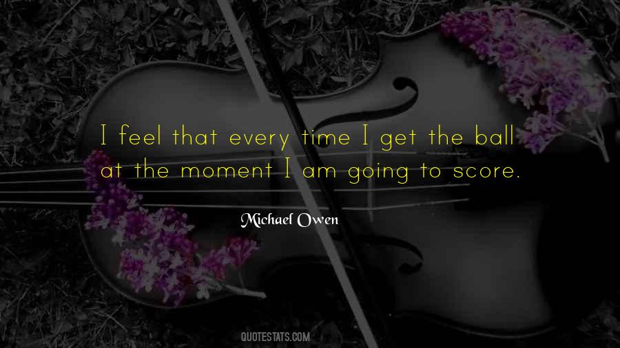 Michael Owen Quotes #476028