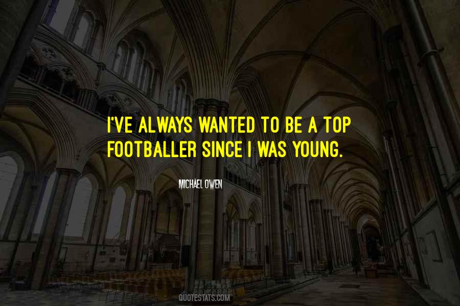 Michael Owen Quotes #853380