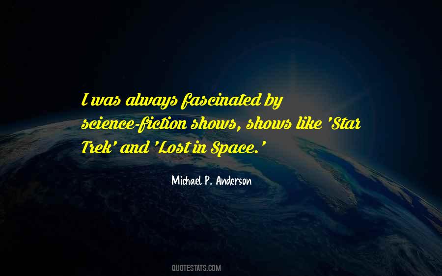 Michael P. Anderson Quotes #59496