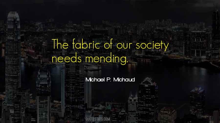 Michael P. Michaud Quotes #231669