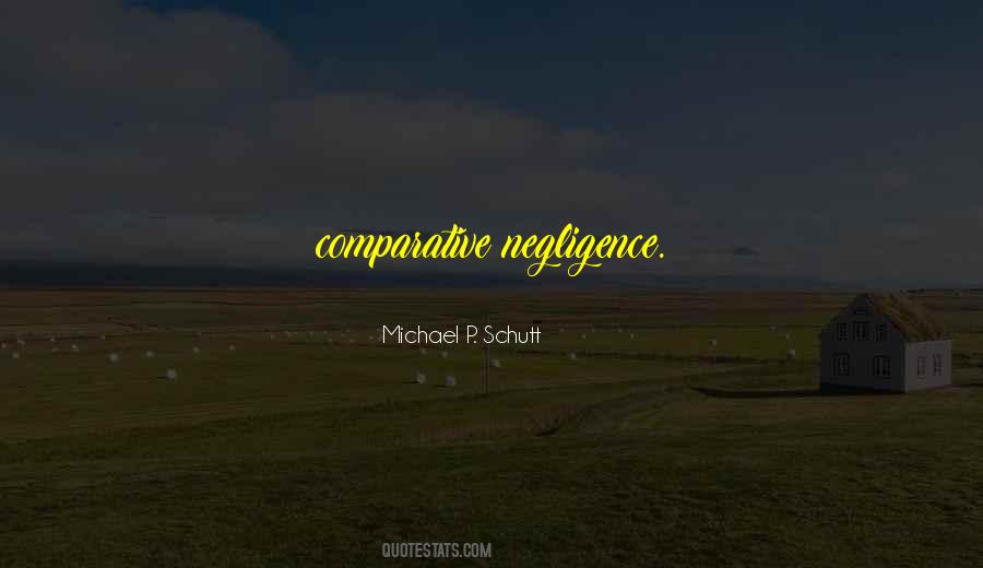 Michael P. Schutt Quotes #1675506