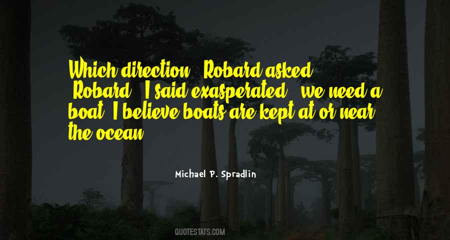 Michael P. Spradlin Quotes #1757459