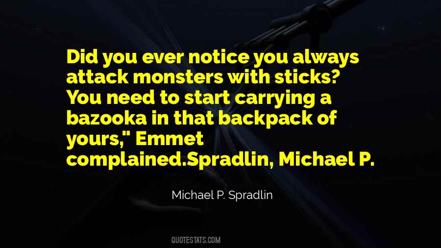 Michael P. Spradlin Quotes #283439