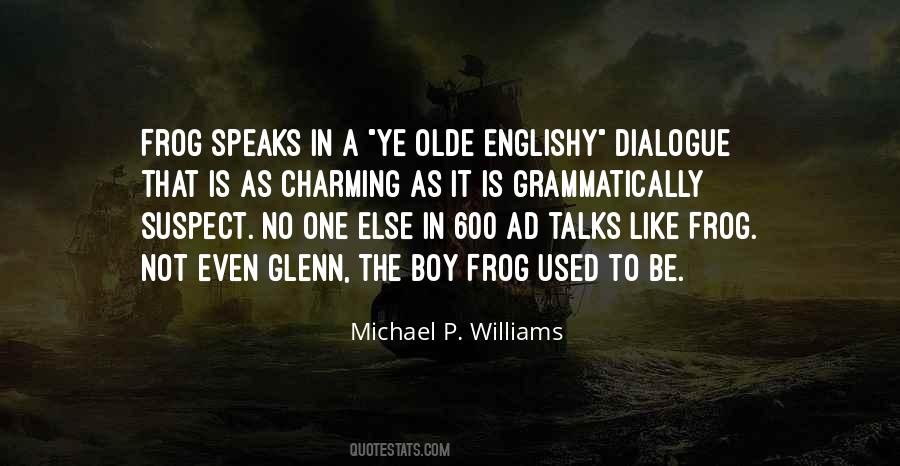 Michael P. Williams Quotes #960524