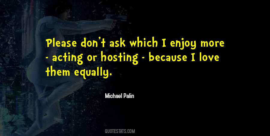 Michael Palin Quotes #1193217