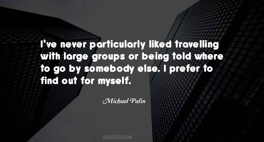 Michael Palin Quotes #1541494