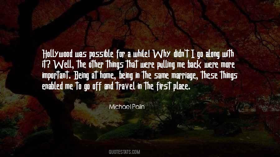 Michael Palin Quotes #1720336