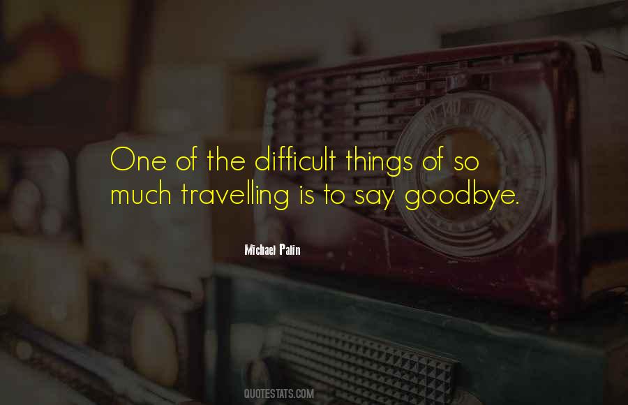 Michael Palin Quotes #1741975