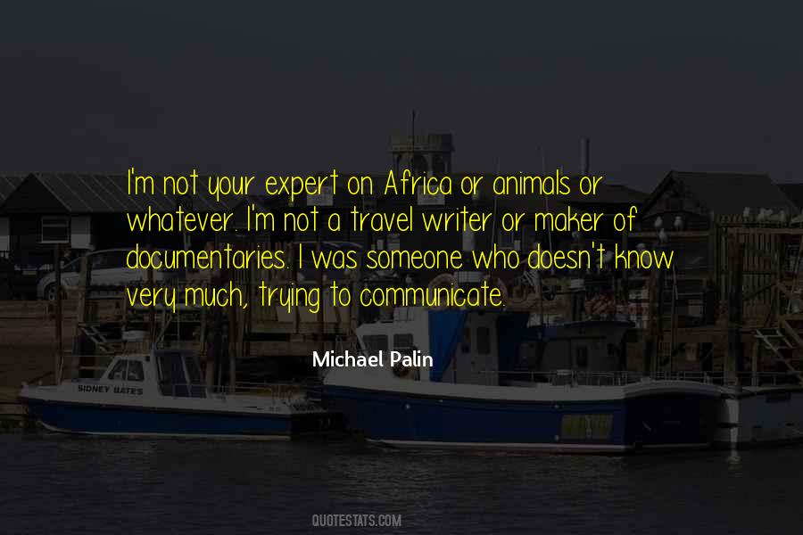 Michael Palin Quotes #1831069