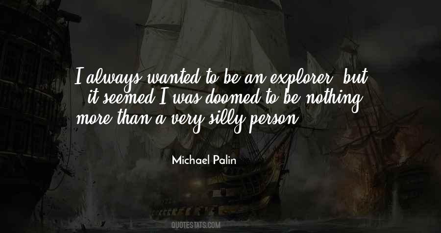Michael Palin Quotes #429438
