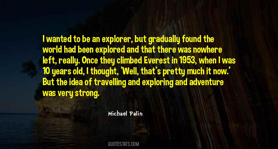 Michael Palin Quotes #952993