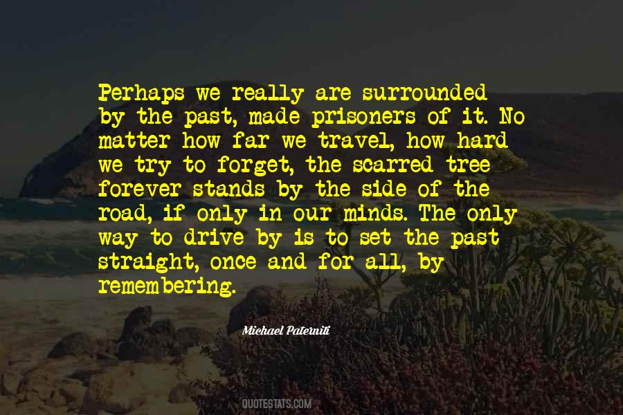 Michael Paterniti Quotes #129608