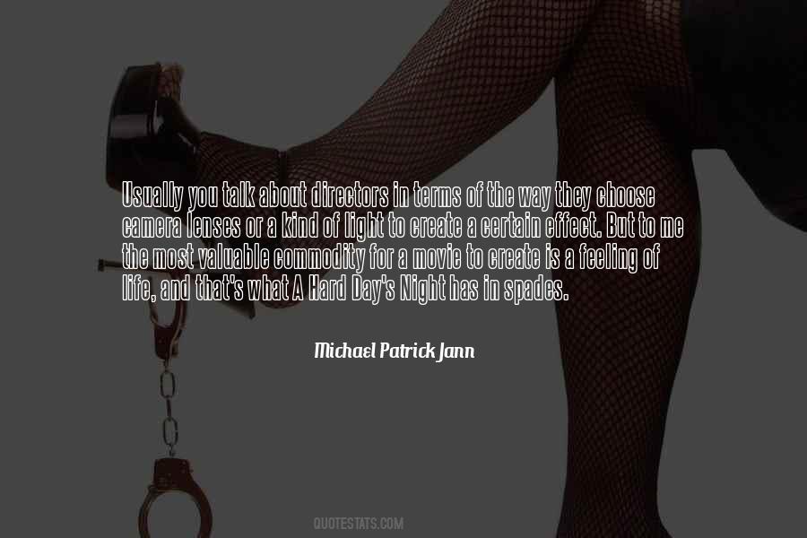 Michael Patrick Jann Quotes #1396617