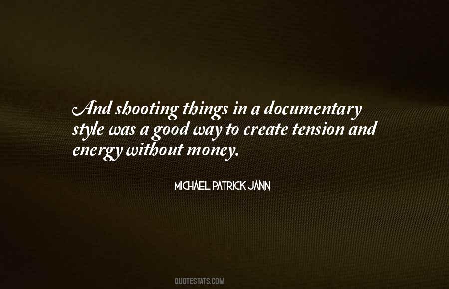 Michael Patrick Jann Quotes #1838063