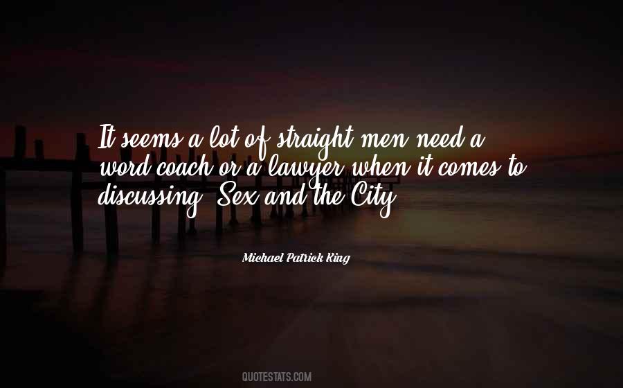 Michael Patrick King Quotes #213214