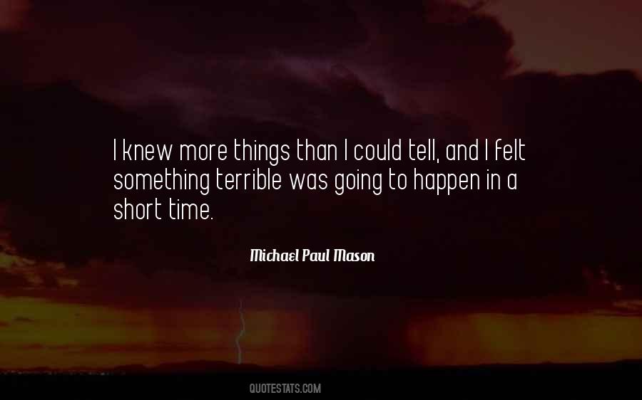 Michael Paul Mason Quotes #1314175