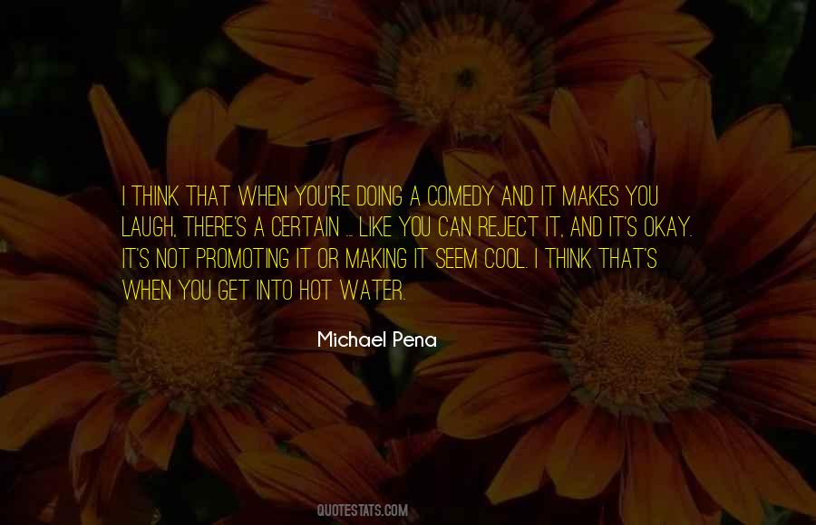 Michael Pena Quotes #514506