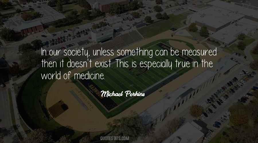 Michael Perkins Quotes #1157893