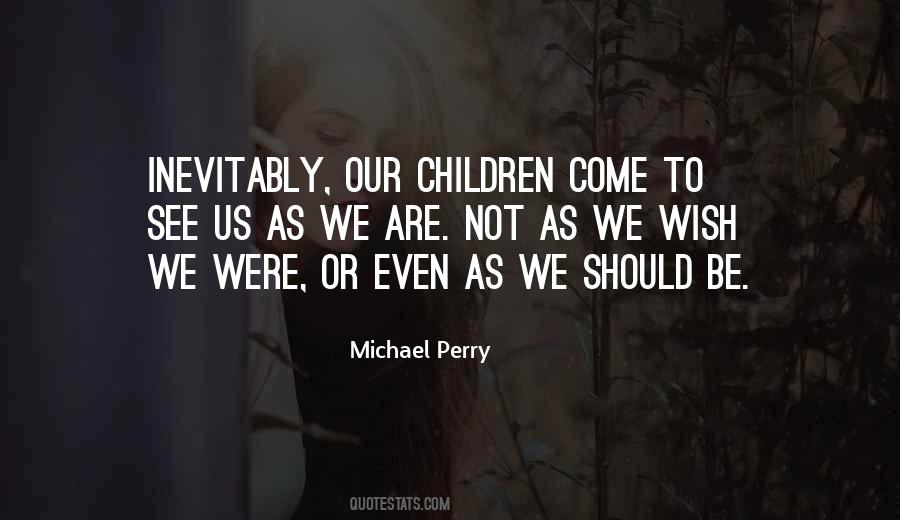 Michael Perry Quotes #1754376