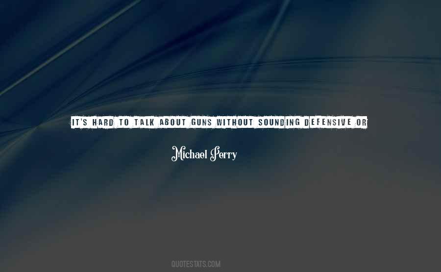 Michael Perry Quotes #757428