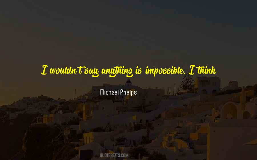 Michael Phelps Quotes #433016