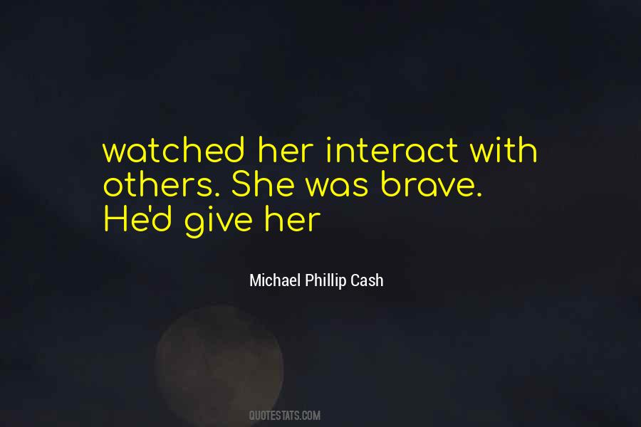 Michael Phillip Cash Quotes #163585