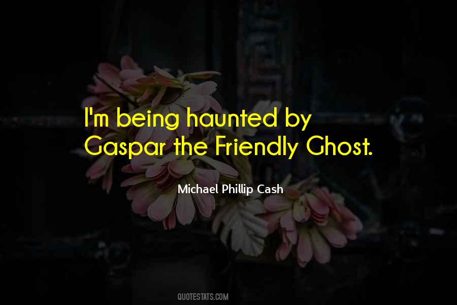 Michael Phillip Cash Quotes #1842511