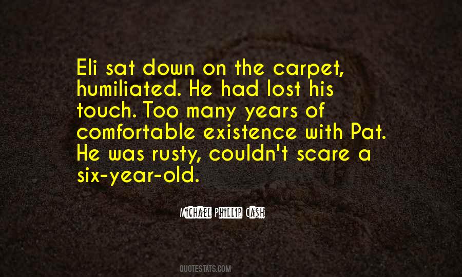 Michael Phillip Cash Quotes #609813
