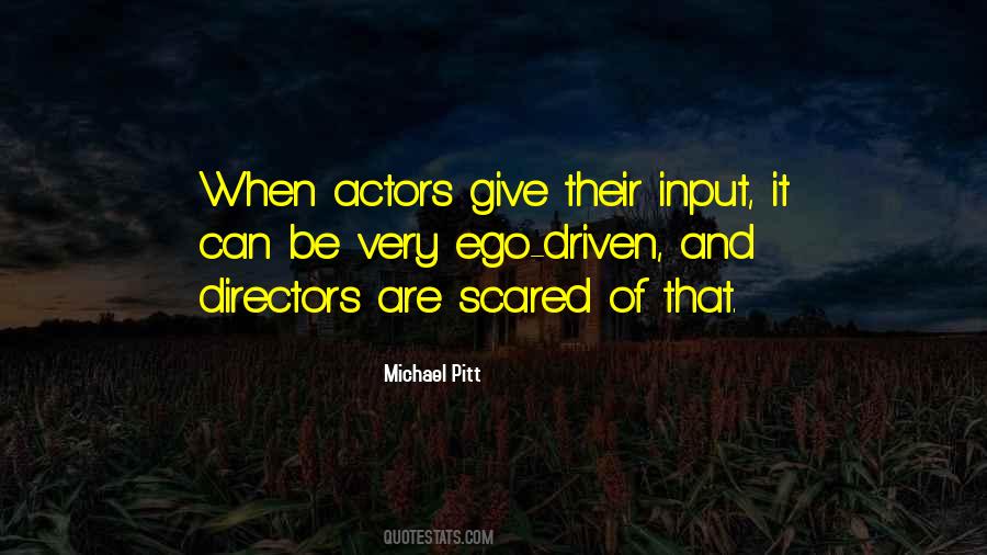 Michael Pitt Quotes #1378679