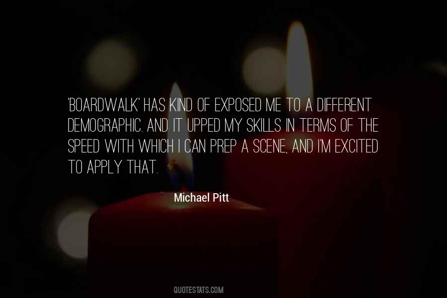 Michael Pitt Quotes #769870