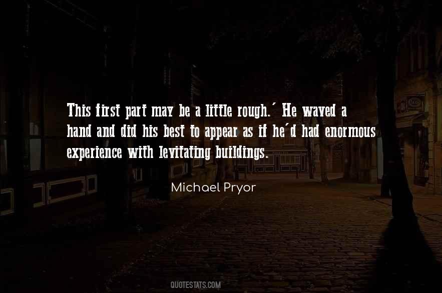 Michael Pryor Quotes #822589