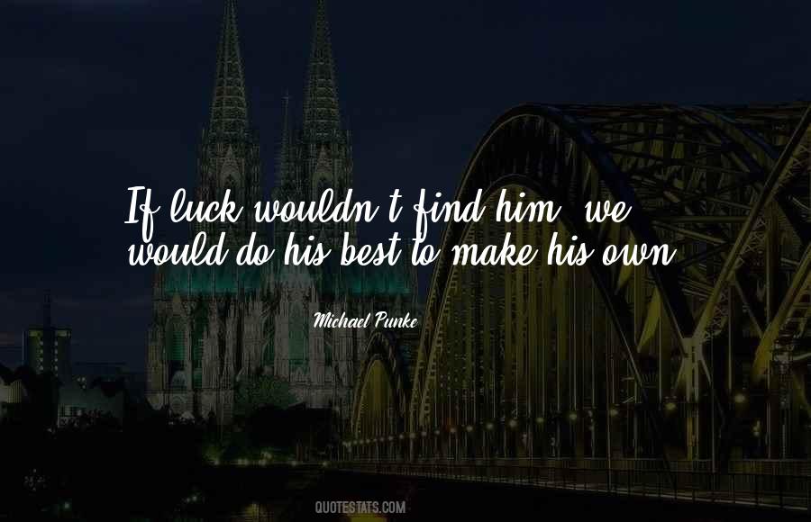 Michael Punke Quotes #442056 Michael Punke Quotes #442056