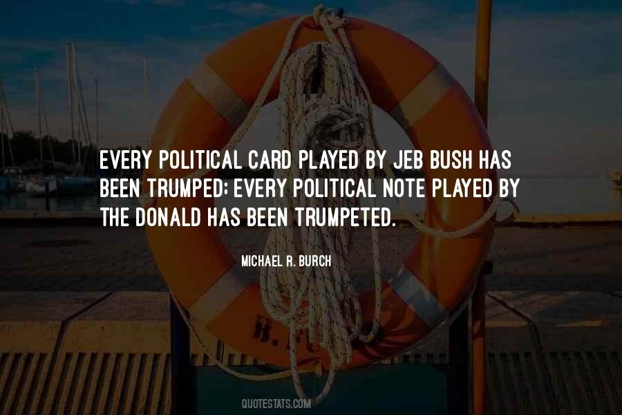 Michael R. Burch Quotes #1561801