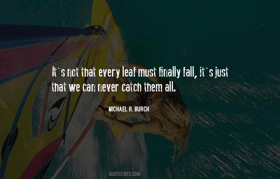 Michael R. Burch Quotes #631351