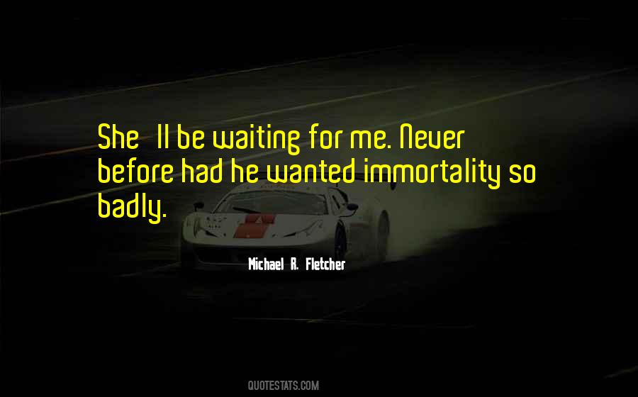 Michael R. Fletcher Quotes #1021395
