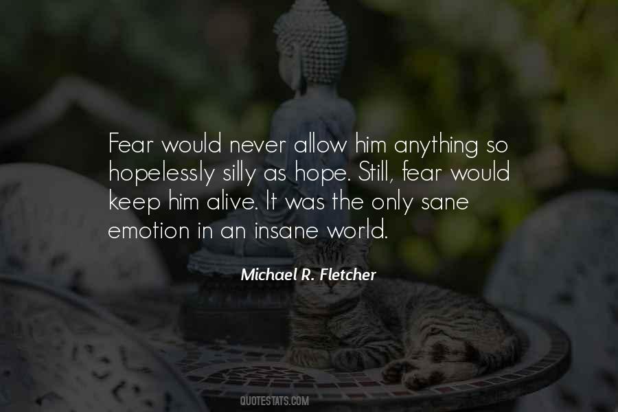 Michael R. Fletcher Quotes #1264792